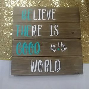 Be the good wooden sign